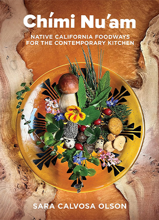 book cover for Chími Nu'am: Native California Foodways for the Contemporary Kitchen